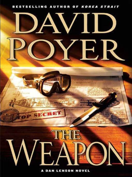 Title details for The Weapon by David Poyer - Wait list